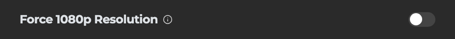 The Force 1080p Resolution control in Settings