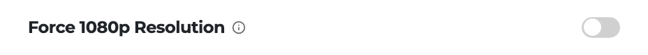 The Force 1080p Resolution control in Settings
